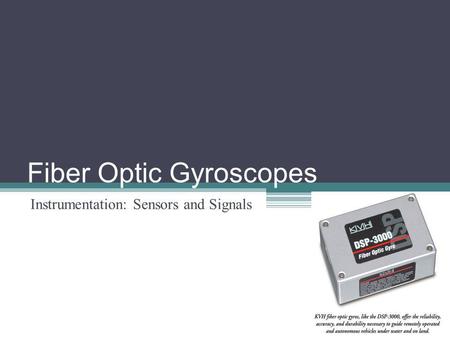 Fiber Optic Gyroscopes Instrumentation: Sensors and Signals.