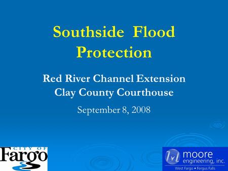 Southside Flood Protection Red River Channel Extension Clay County Courthouse September 8, 2008.