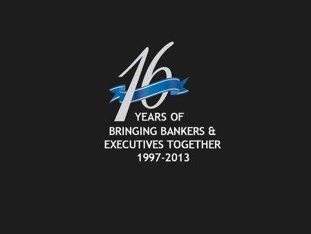 1 Bringing Bankers Together Since its founding in 1997, GulfBankers Executive Search Part of Forum International Group of Companies has been the executive.
