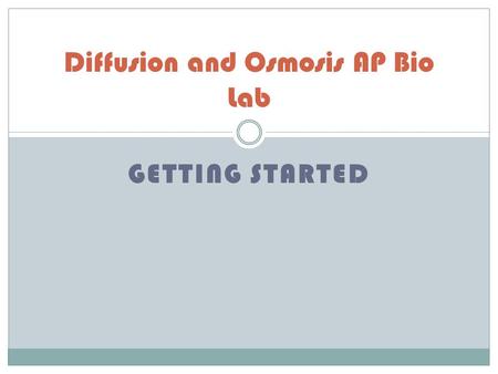 Diffusion and Osmosis AP Bio Lab