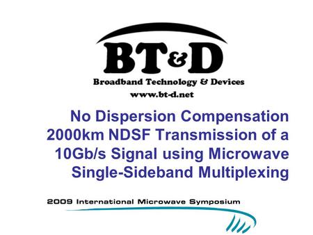 No Dispersion Compensation 2000km NDSF Transmission of a 10Gb/s Signal using Microwave Single-Sideband Multiplexing.
