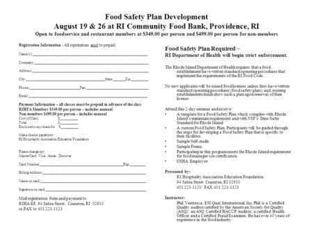 Food Safety Plan Development August 19 & 26 at RI Community Food Bank, Providence, RI Open to foodservice and restaurant members at $349.00 per person.