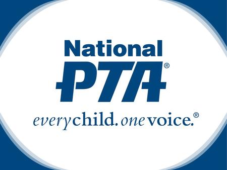 Education and the Power of Motherhood Byron V. Garrett Chief Executive Officer National PTA.