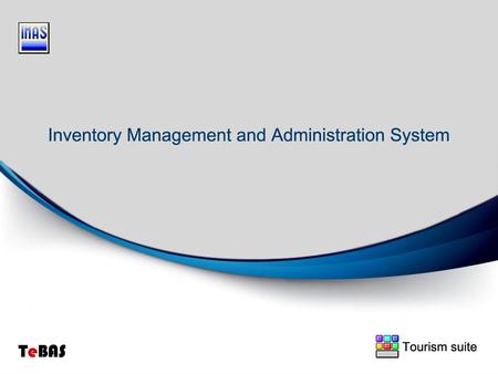 Inventory Management & Administration System Tourism suite A powerful computer software application handling carefully your inventory department activity.