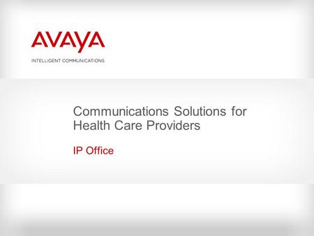 Communications Solutions for Health Care Providers