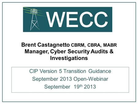 CIP Version 5 Transition Guidance September 2013 Open-Webinar