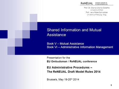 Shared Information and Mutual Assistance Book V – Mutual Assistance Book VI – Administrative Information Management Presentation for the EU Ombudsman /