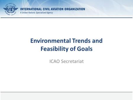 Environmental Trends and Feasibility of Goals