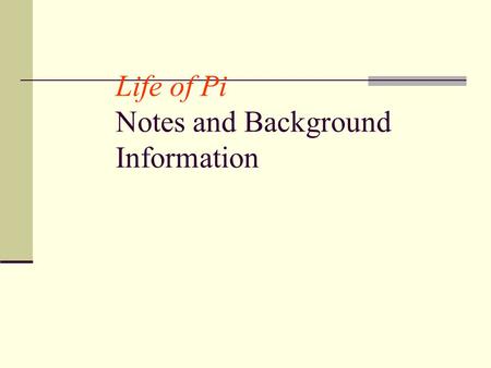 Life of Pi Notes and Background Information