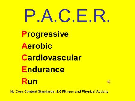 Progressive Aerobic Cardiovascular Endurance Run