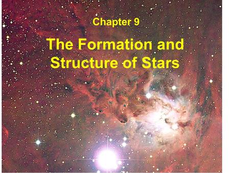 The Formation and Structure of Stars