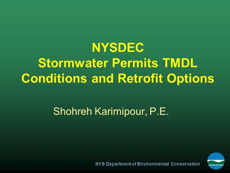 NYSDEC Stormwater Permits TMDL Conditions and Retrofit Options
