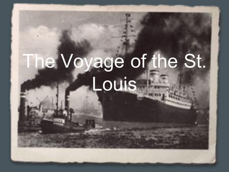 The Voyage of the St. Louis. Introduction Students often ask, Why didn’t Jewish people flee Germany when the Nazis took power? Framed in the context.
