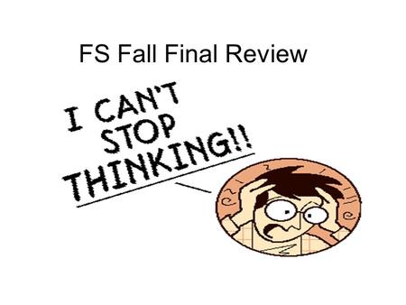 FS Fall Final Review. Ch 1 and 2 observations and CSI What factors affect our observations? How does the brain process information? How could you become.