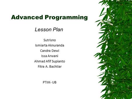 Advanced Programming Lesson Plan Sutrisno Ismiarta Aknuranda