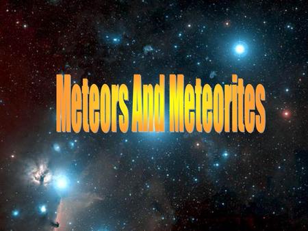 Meteors And Meteorites