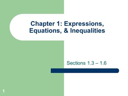 Chapter 1: Expressions, Equations, & Inequalities