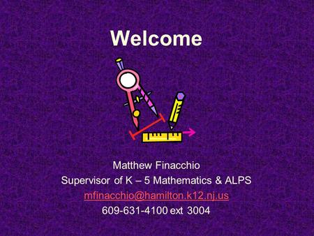 Supervisor of K – 5 Mathematics & ALPS