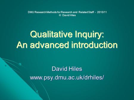 Qualitative Inquiry: An advanced introduction
