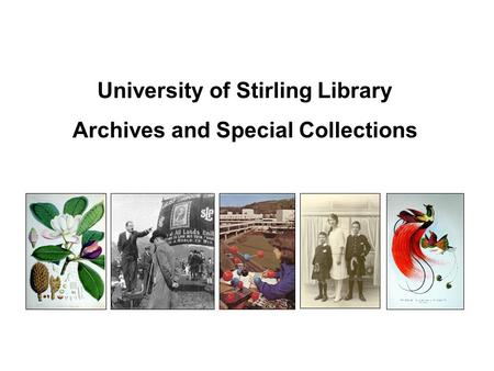 University of Stirling Library Archives and Special Collections.