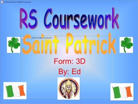Form: 3D By: Ed. Ireland Downpatrick County Antrim Croagh Patrick.