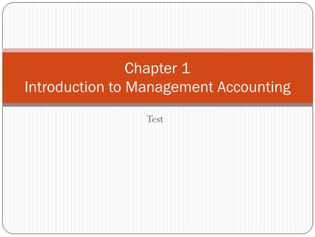 Chapter 1 Introduction to Management Accounting