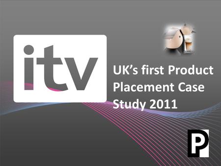1 UK’s first Product Placement Case Study 2011. Background The Nescafe Dolce Gusto “pod” coffee machine was the 1st commercial product placement (PP)
