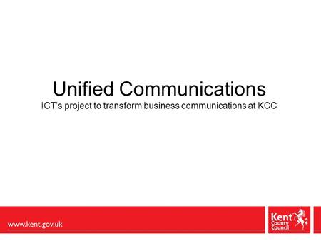 Unified Communications ICT’s project to transform business communications at KCC.