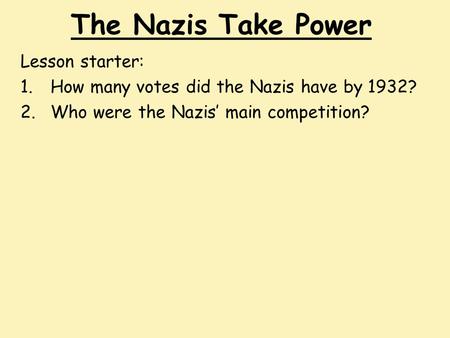 The Nazis Take Power Lesson starter:
