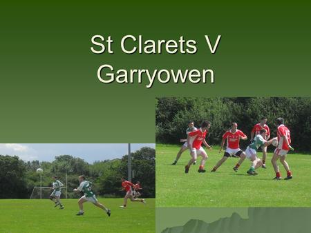 St Clarets V Garryowen IFC July 26 th 2012. St Clarets squad v Garryowen.