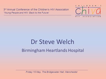 Dr Steve Welch Birmingham Heartlands Hospital