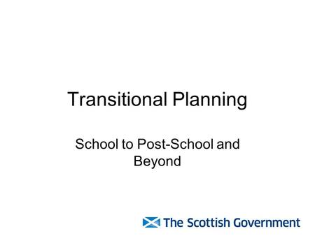 Transitional Planning School to Post-School and Beyond.