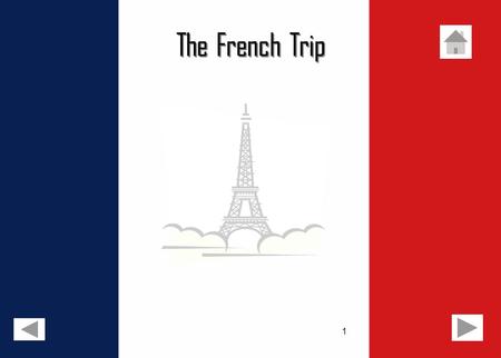 1 The French Trip. 2 Introduction Day 1 An annual trip to Paris and Disneyland Paris is organised by the French Department. It provides students, from.