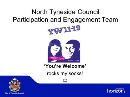 North Tyneside Council Participation and Engagement Team ‘You’re Welcome’ rocks my socks!