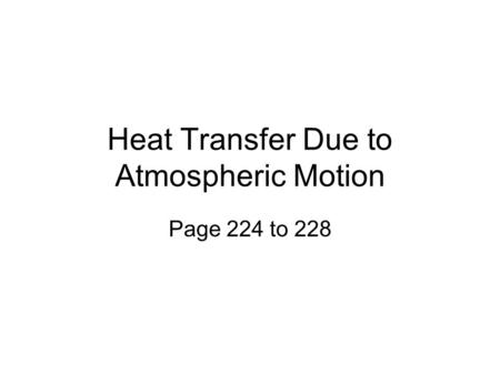 Heat Transfer Due to Atmospheric Motion