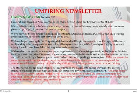 1 [DocID] Hewitt Associates UMPIRING NEWSLETTER HAPPY NEW YEAR to you all! I know it may seem like New Year was a long time ago but this is our first Newsletter.