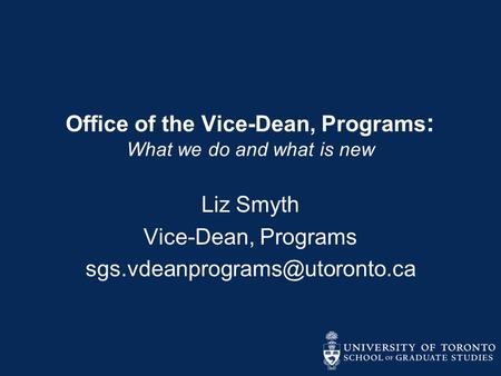 Office of the Vice-Dean, Programs: What we do and what is new