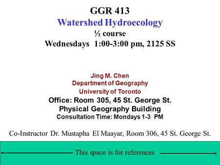 GGR 413 Watershed Hydroecology