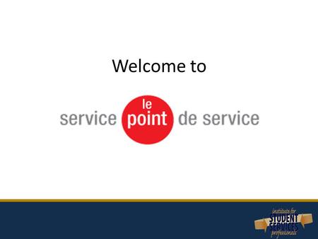 Welcome to. Introduction Service Point was created to address the student marathon for administrative services at McGill Our presentation will address.