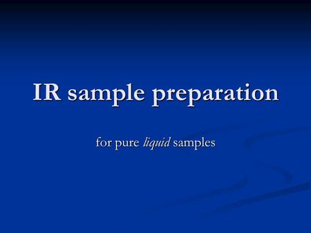 for pure liquid samples