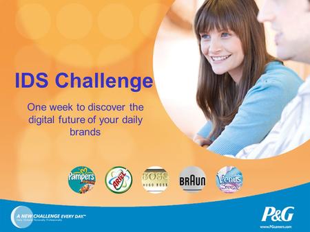 IDS Challenge One week to discover the digital future of your daily brands.