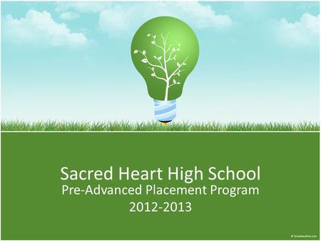 Sacred Heart High School Pre-Advanced Placement Program 2012-2013.