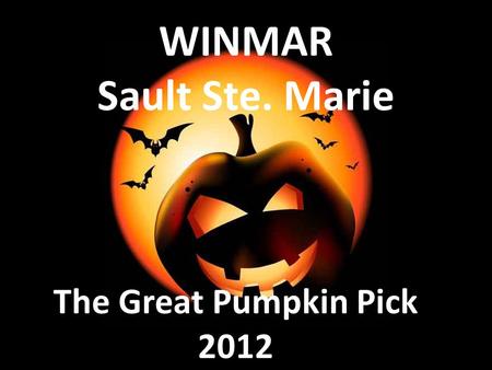 WINMAR Sault Ste. Marie The Great Pumpkin Pick 2012.