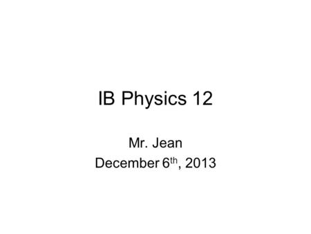 IB Physics 12 Mr. Jean December 6 th, 2013. The plan: Video clip of the day Solenoids AC & DC engines.