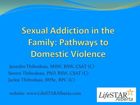 Sexual Addiction in the Family: Pathways to Domestic Violence