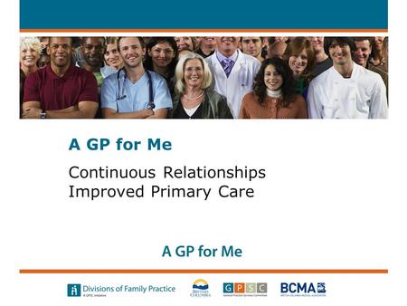 Continuous Relationships Improved Primary Care A GP for Me.