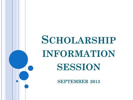 S CHOLARSHIP INFORMATION SESSION SEPTEMBER 2013. F ACTS The average undergraduate student in Canada graduates with $24,000 worth of debt. According to.