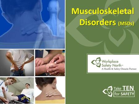 Musculoskeletal Disorders (MSDs)