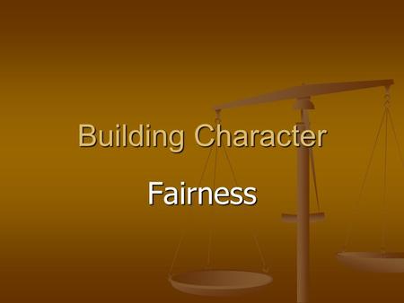 Building Character Fairness.