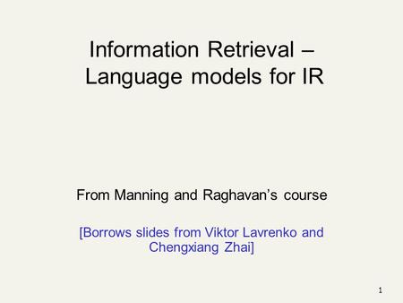 Information Retrieval – Language models for IR